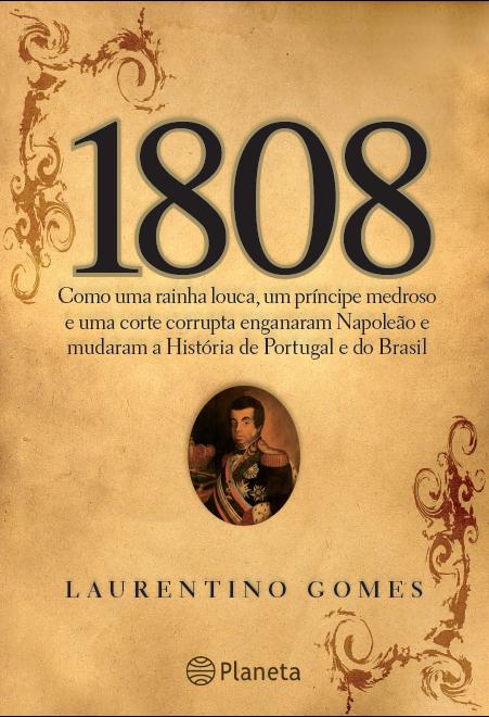 1808, Laurentino Gomes