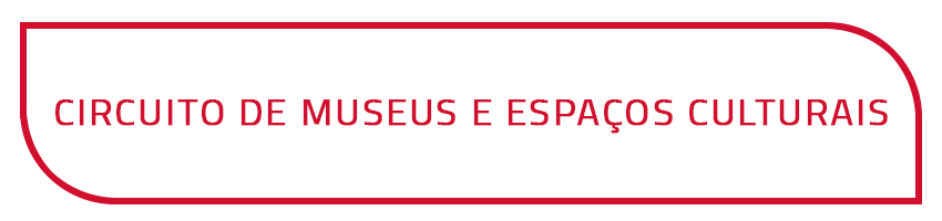 Circuito de Museus e Espaços Culturais