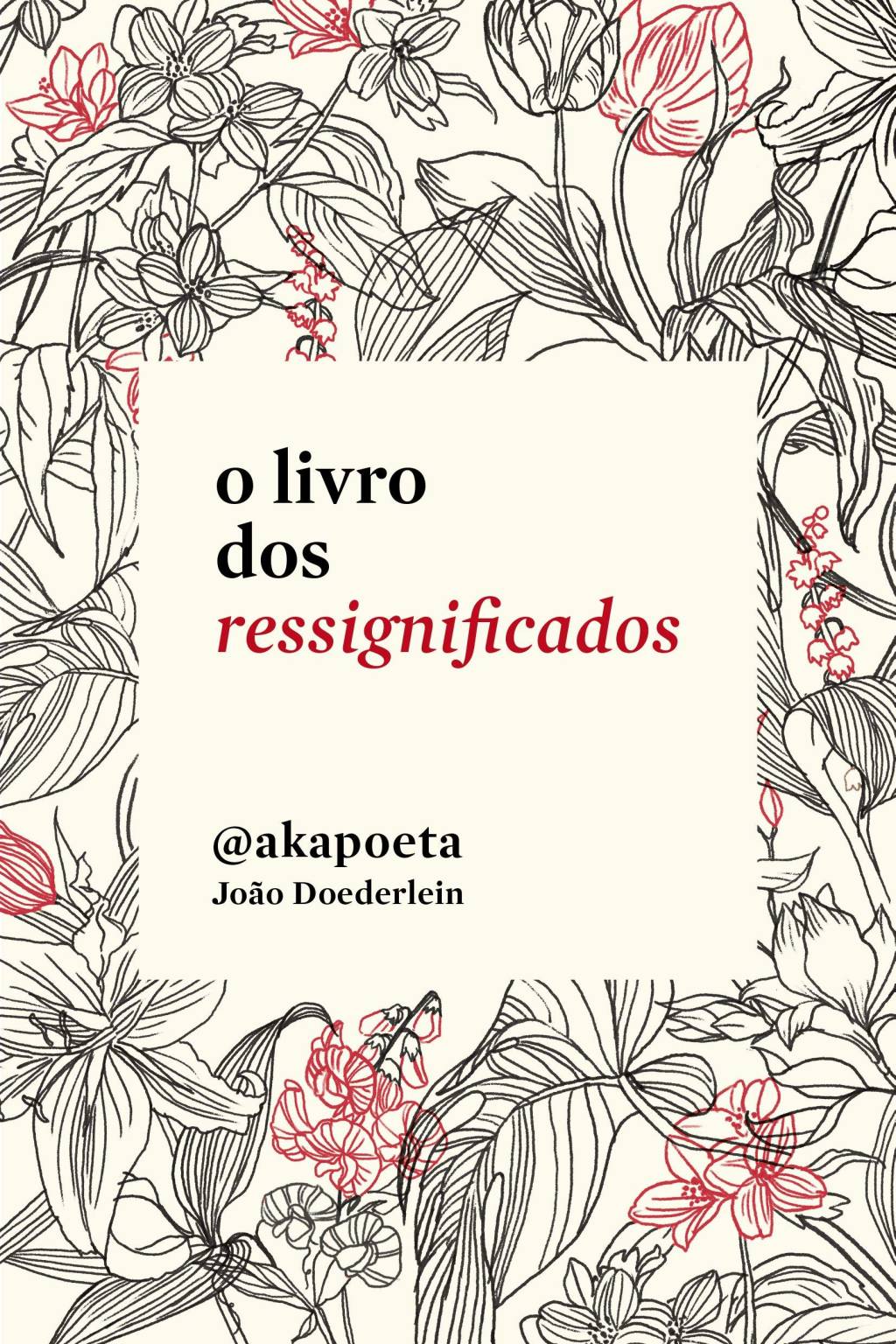 O LIVRO DOS RESSIGNIFICADOS O LIVRO DOS RESSIGNIFICADOS