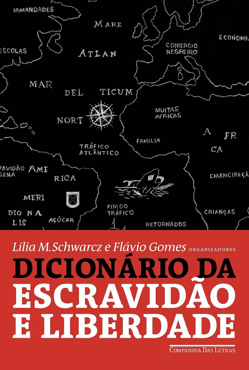 4 – Dicionário da Escravidão e Liberdade Dicionário da Escravidão e Liberdade