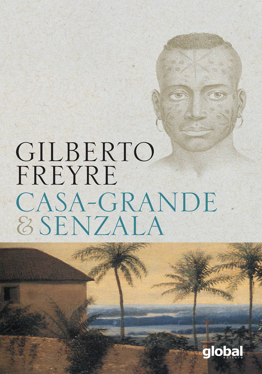 8 – Casa Grande e Senzala Casa Grande e Senzala