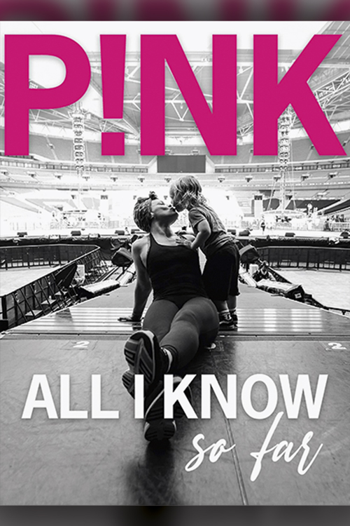 P!NK: All I Know So Far