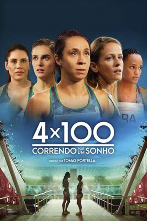 4 x 100 — Correndo Por um Sonho