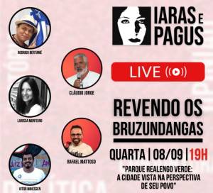 Cartaz de live do programa Revendo os Bruzundangas convidadnto todos para asistirem uma conversa sobre a criação do Parque Realengo Verde