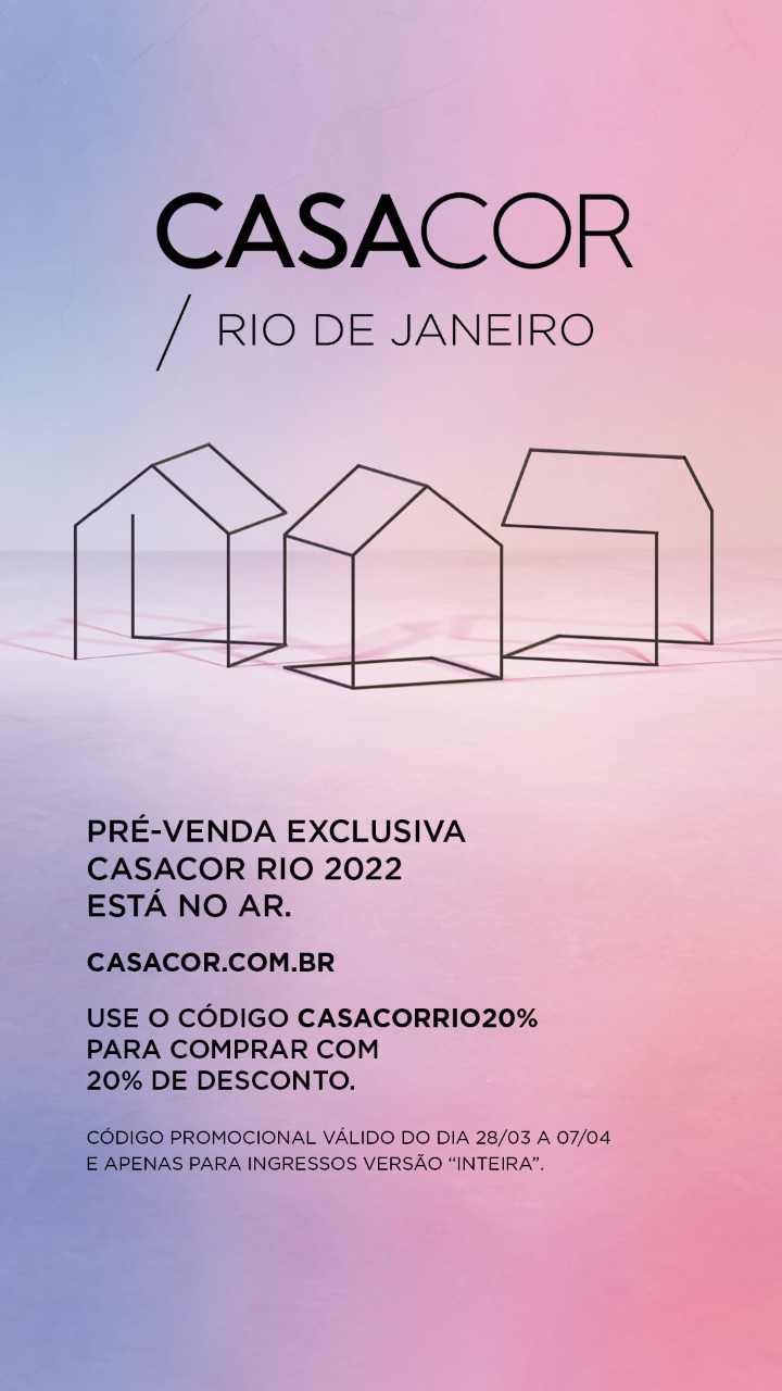 CASACOR Rio de Janeiro Pré Venda Ingressos 2022 Descontos