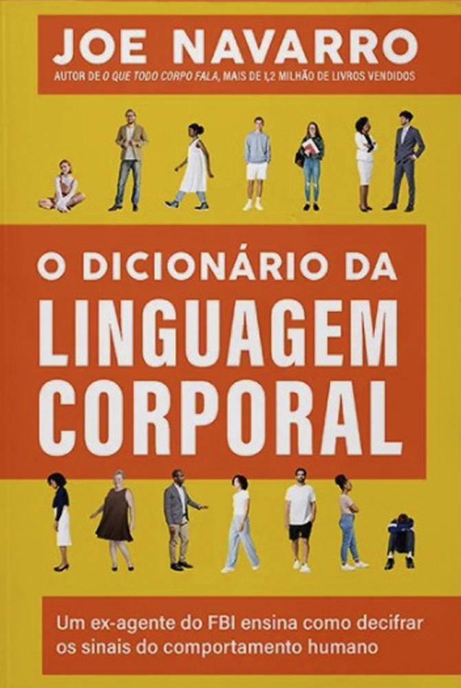 O-Dicionário-da-Linguagem-Corporal-(site-Sextante).jpg O Dicionário da Linguagem Corporal