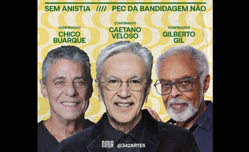 Não é trio, é tsunami: Caetano, Chico e Gil contra a PEC da Blindagem
